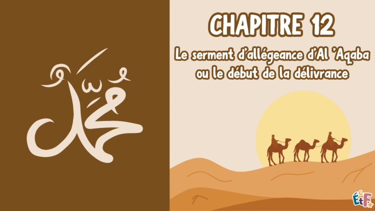 Chapitre 12 Le serment d’allégeance d’Al 'Aqaba ou le début de la délivrance